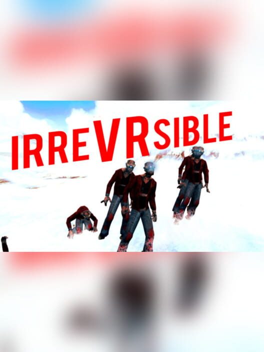 IrreVRsible screenshot