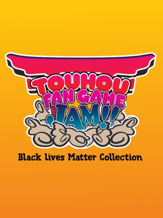 Touhou Fan Game Jam Black Lives Matter Collection