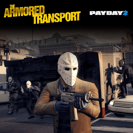 Payday 2: The Armored Transport