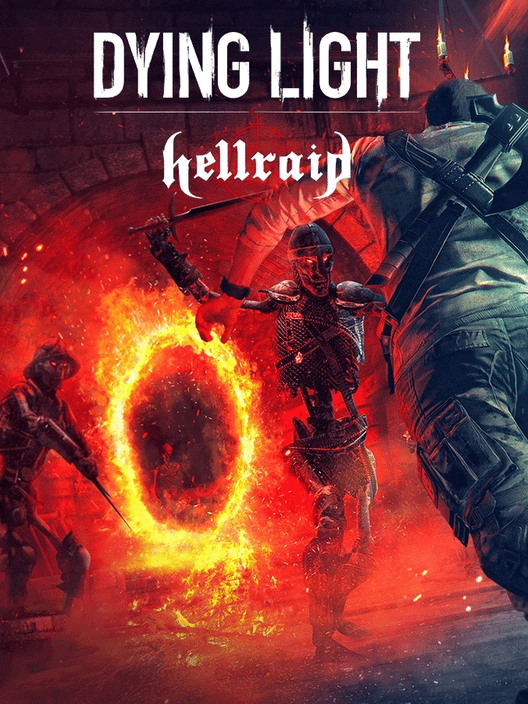 Dying Light: Hellraid