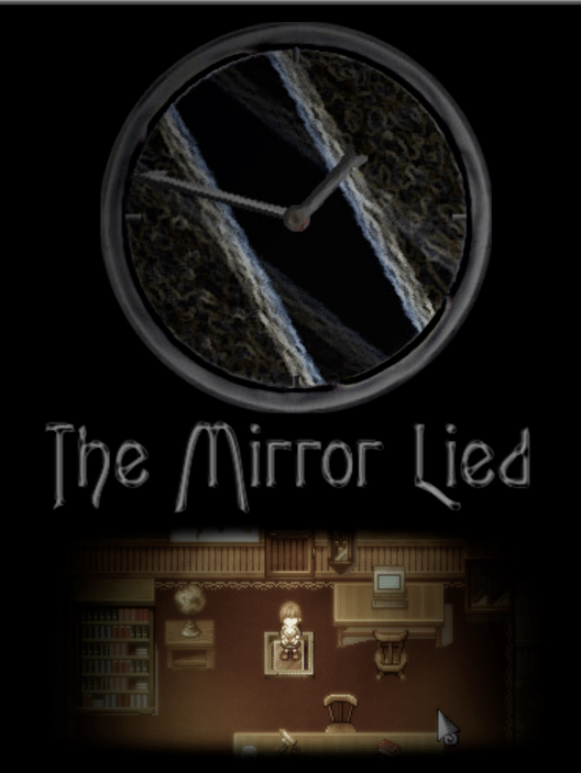 The Mirror Lied