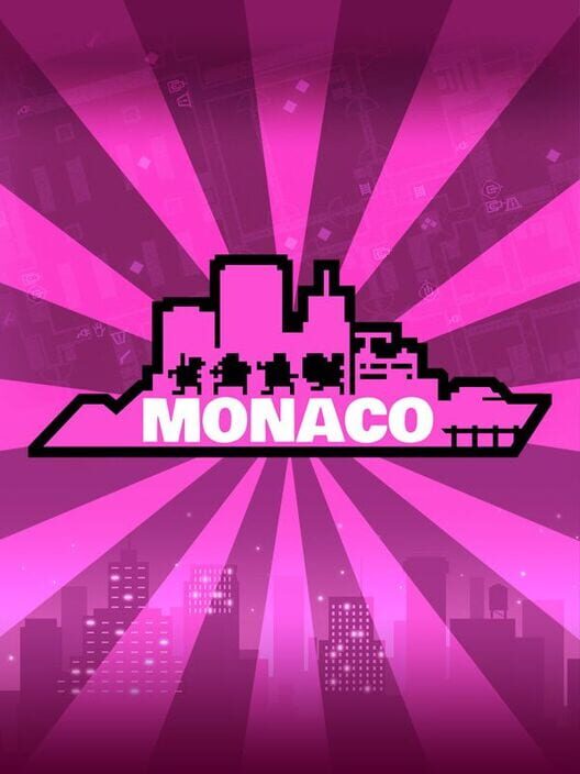 Monaco: What's Yours Is Mine