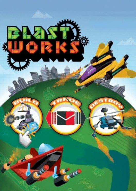 Blast Works: Build, Trade, Destroy