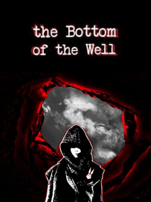 The Bottom of the Well