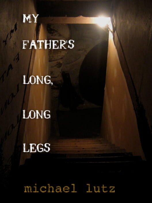My Father's Long, Long Legs cover