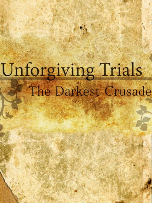 Unforgiving Trials: The Darkest Crusade screenshot