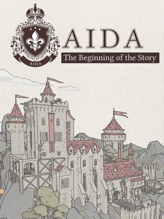 Aida: The Beginning of the Story