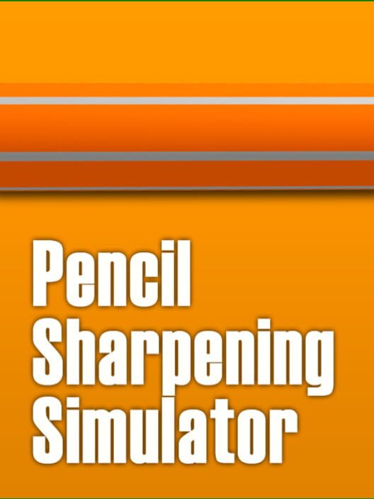Pencil Sharpening Simulator cover
