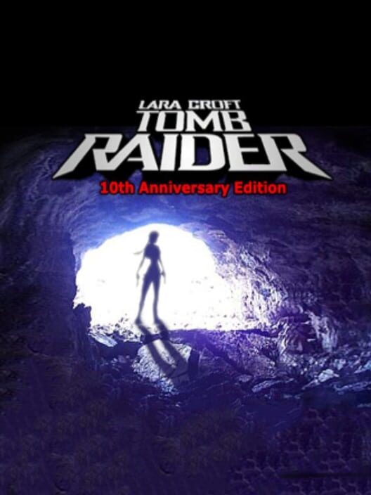 Tomb Raider: 10th Anniversary Edition poster