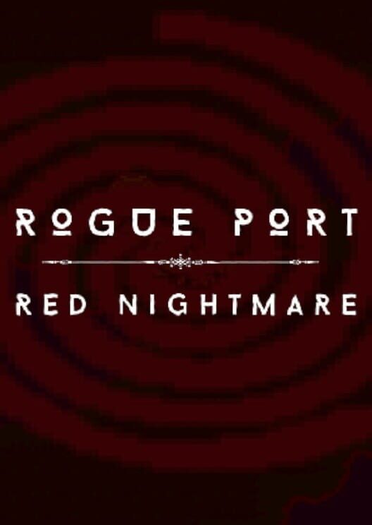 Rogue Port - Red Nightmare screenshot