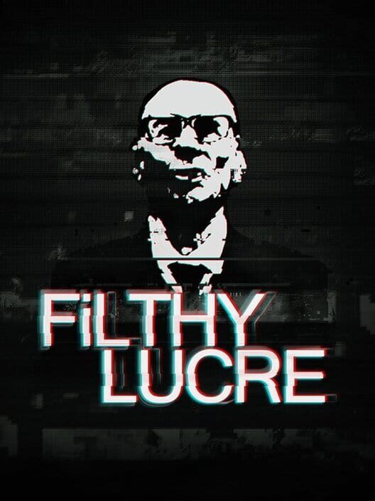 Filthy Lucre screenshot
