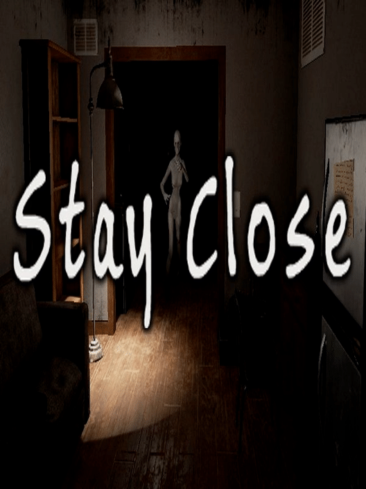 Stay Close