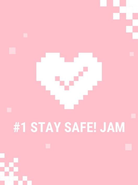 Stay Safe! Jam cover