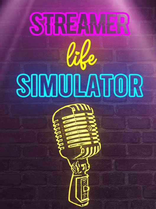 Streamer Life Simulator