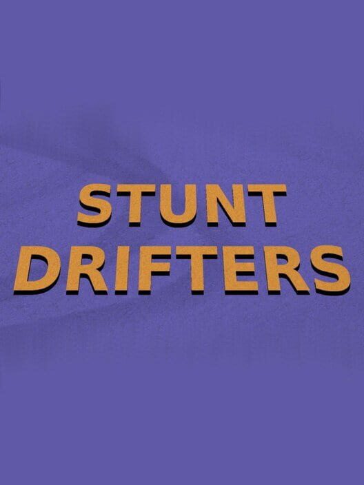 Stunt Drifters cover