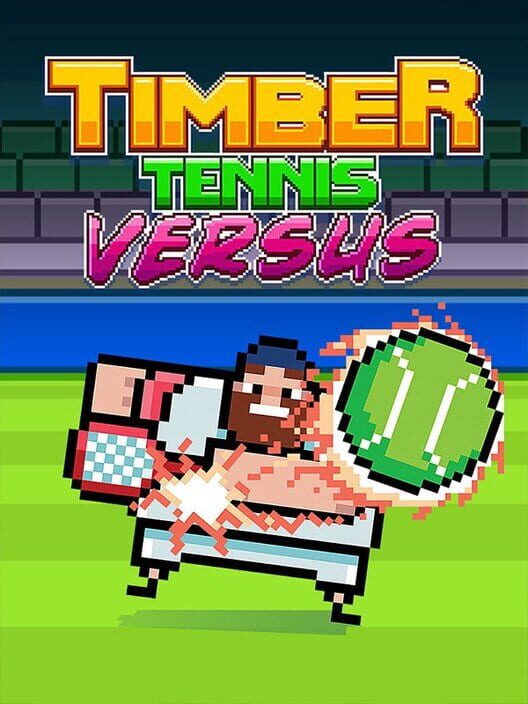 Timber Tennis: Versus