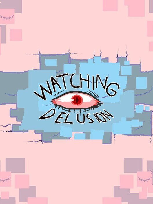 Watching Delusion screenshot