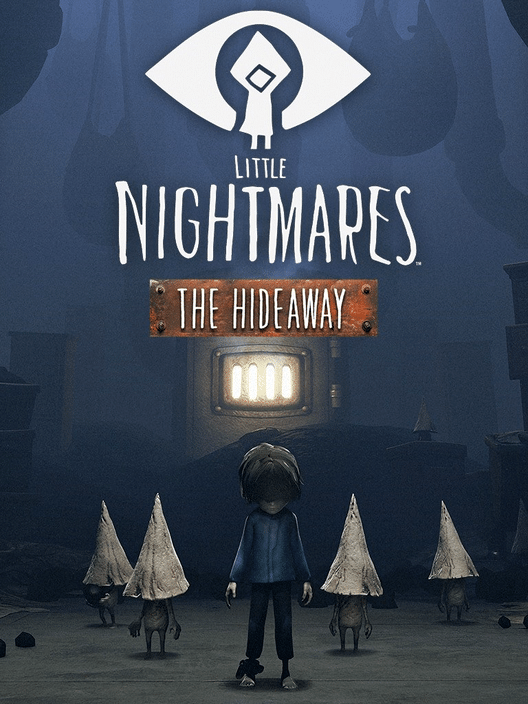Little Nightmares: The Hideaway