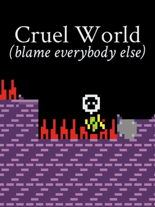 the cruel world game