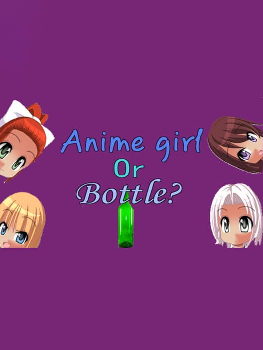 Anime girl or Bottle? screenshot