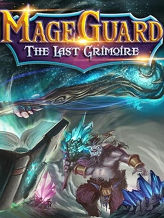 Mage Guard: The Last Grimoire