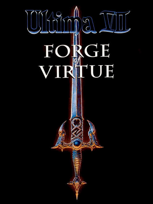 Ultima VII: The Forge of Virtue