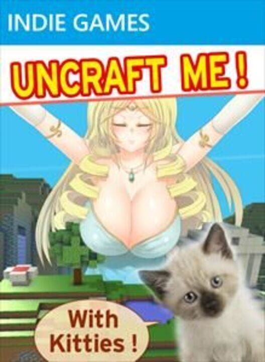 Uncraft Me!