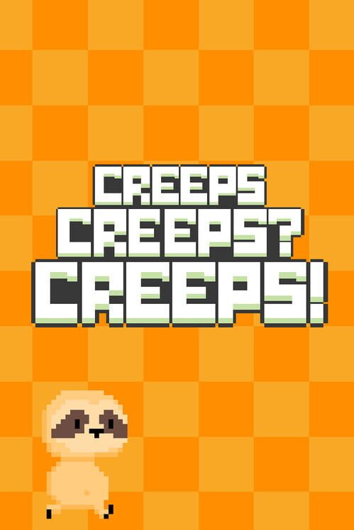 Creeps Сreeps? Creeps! screenshot