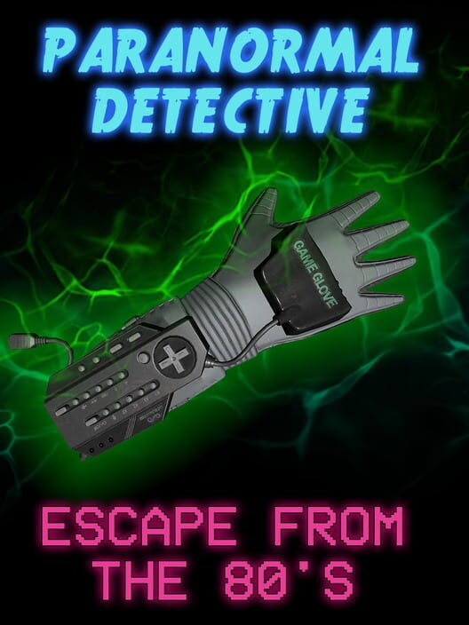 Paranormal Detective: Escape from the 80's