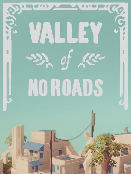Valley of No Roads screenshot
