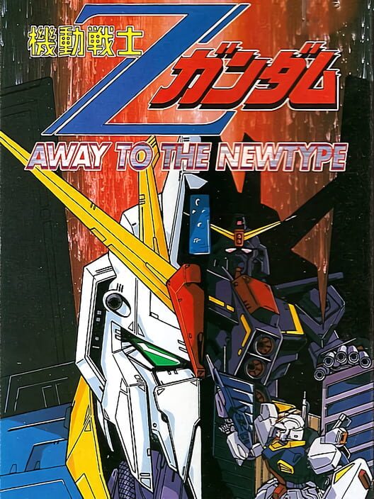 Games Like Kidou Senshi Z Gundam Away To The Newtype