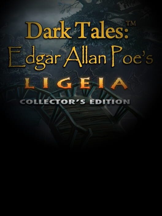 Dark Tales: Edgar Allan Poe's Ligeia - Collector's Edition