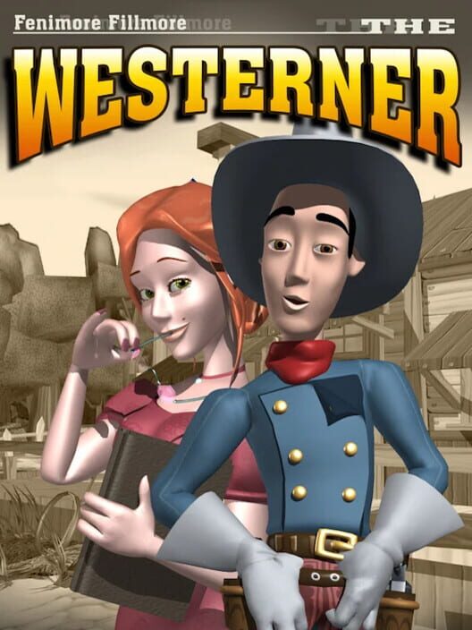 Fenimore Fillmore: The Westerner