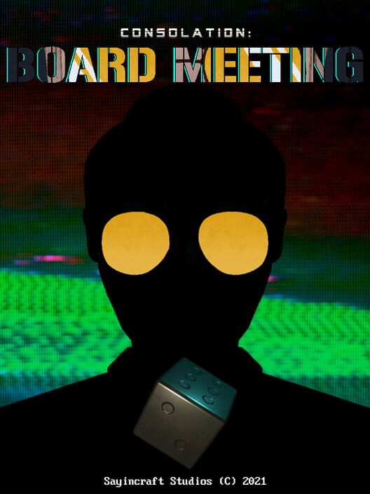 Consolation: Board Meeting