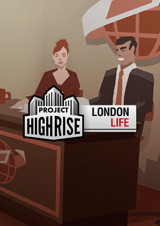 Project Highrise: London Life
