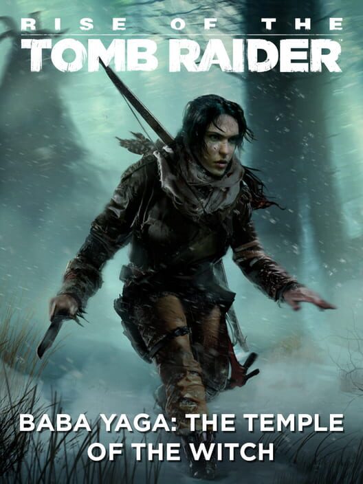 Omslag för Rise Of The Tomb Raider: Baba Yaga - The Temple Of The Witch