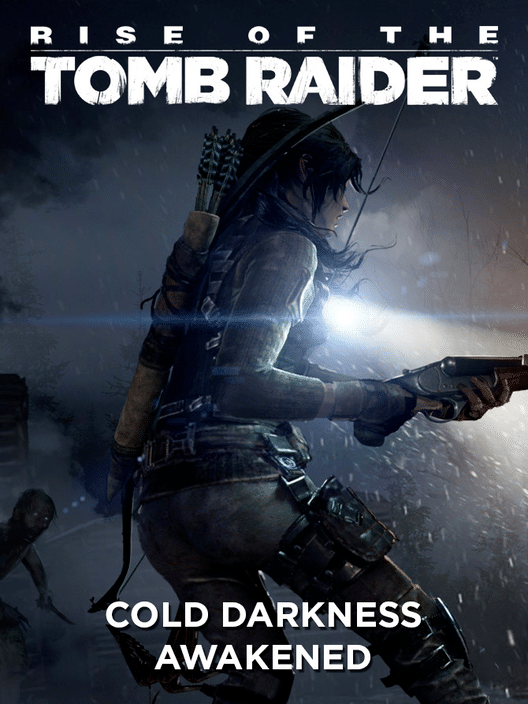 Rise of the Tomb Raider: Cold Darkness Awakened