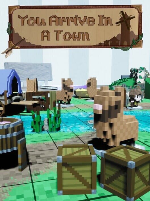 You Arrive In A Town screenshot