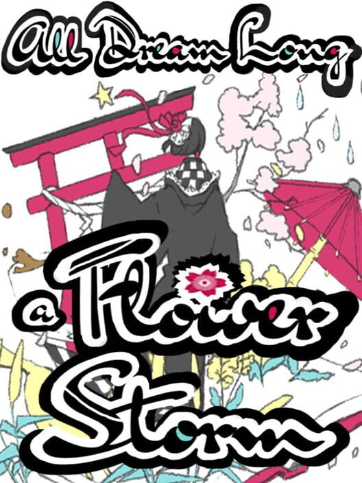 All Dream Long A Flower Storm screenshot