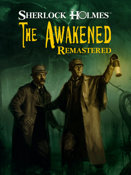 Sherlock Holmes: The Awakened - Remastered Edition