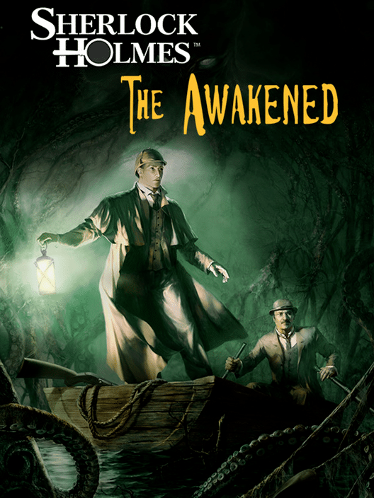 Sherlock Holmes: The Awakened