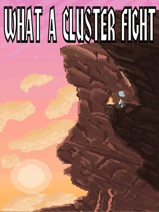 What a Cluster Fight cover