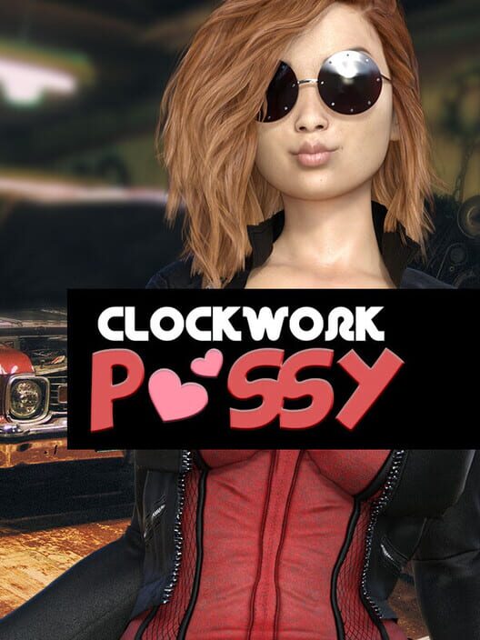 CLOCKWORK PUSSY