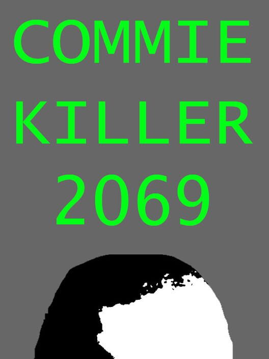 Commie Killer 2069 screenshot