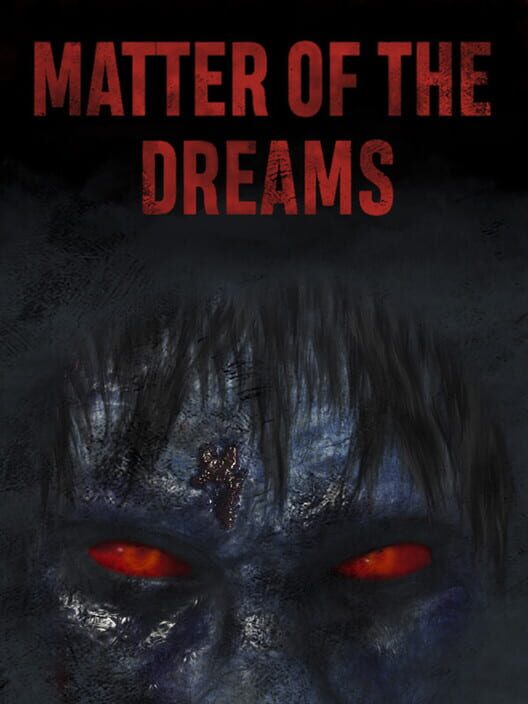 Matter of the Dreams