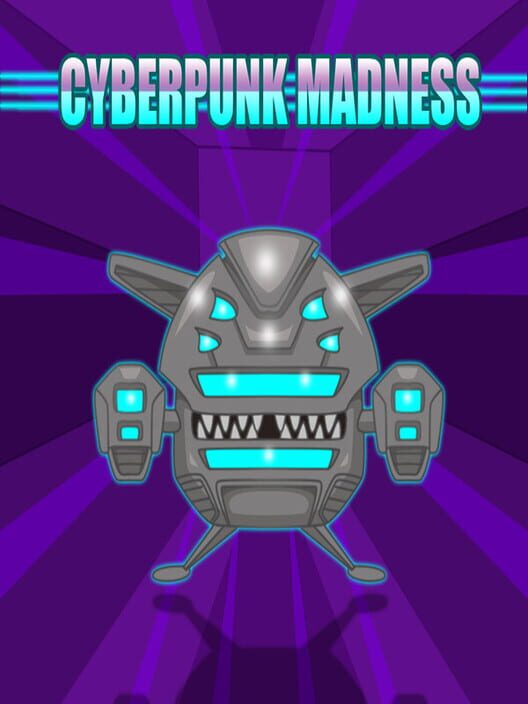 Cyberpunk Madness