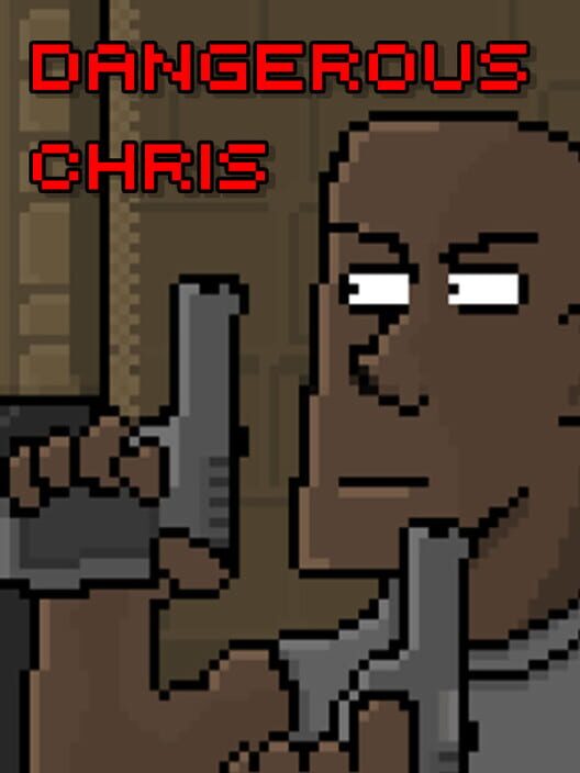 Dangerous Chris screenshot