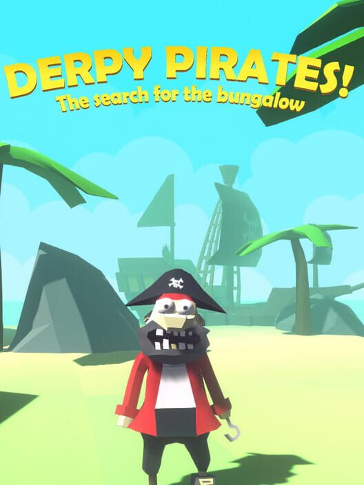 Derpy Pirates! The Search for the Bungalow cover
