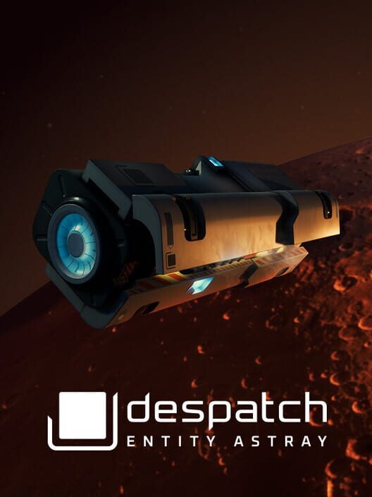 Despatch: Entity Astray