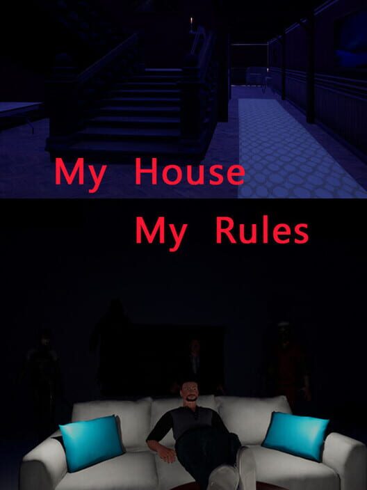 My House My Rules
